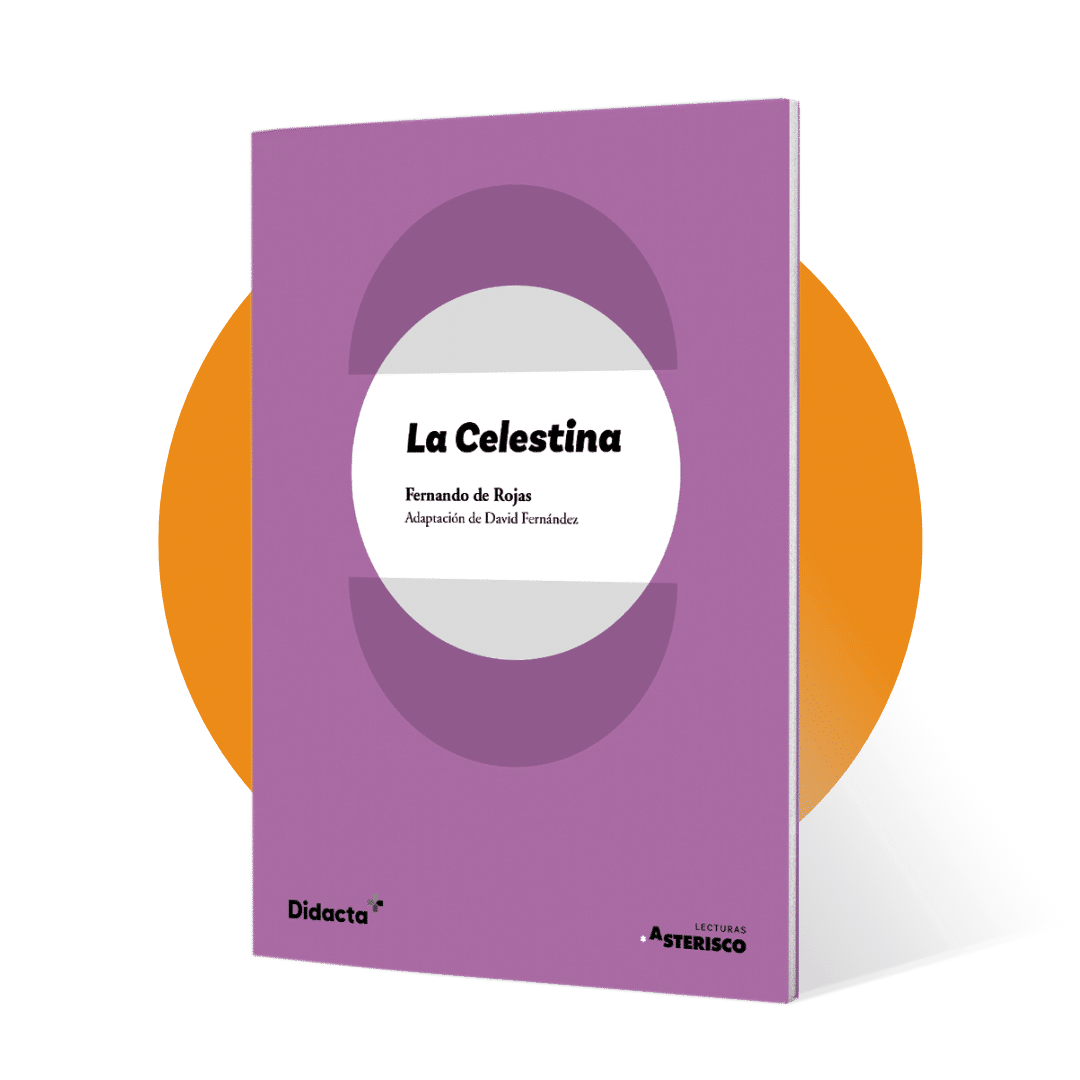 La Celestina. Lengua Castellana y Literatura para 2.º ESO
