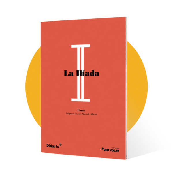 La Ilíada. Lengua Catalana y Literatura para 2.º ESO